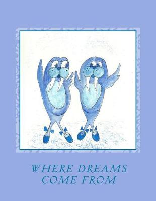 Book cover for Where Dreams Come from