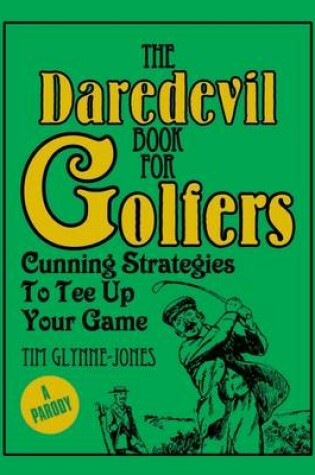 Cover of The Daredevil Book for Golfers