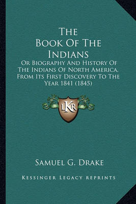 Book cover for The Book of the Indians the Book of the Indians