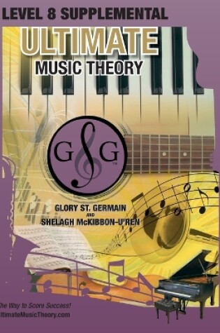 Cover of LEVEL 8 Supplemental - Ultimate Music Theory