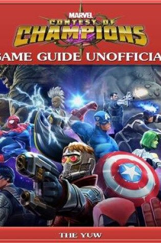 Cover of Marvel Contest of Champions Game Guide Unofficial