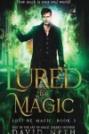 Book cover for Lured by Magic