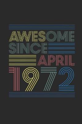 Book cover for Awesome Since April 1972