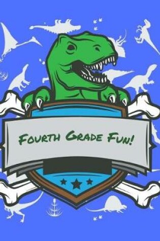 Cover of Fourth Grade Fun Dinosaur Notebook