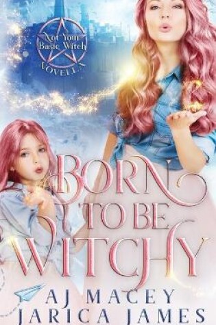 Cover of Born to be Witchy