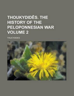 Book cover for Thoukydid S. the History of the Peloponnesian War Volume 2