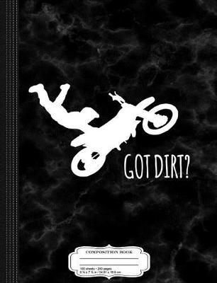 Book cover for Got Dirt Composition Notebook