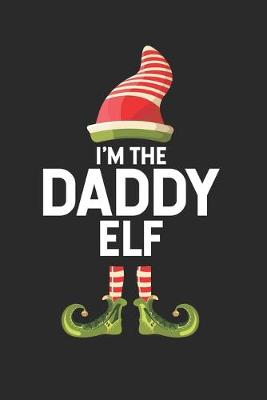 Book cover for I'm The Daddy Elf