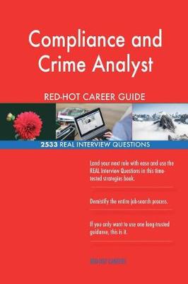 Book cover for Compliance and Crime Analyst RED-HOT Career Guide; 2533 REAL Interview Questions