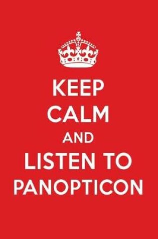 Cover of Keep Calm and Listen to Panopticon