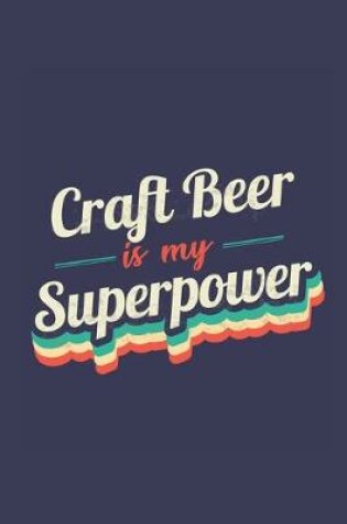 Cover of Craft Beer Is My Superpower