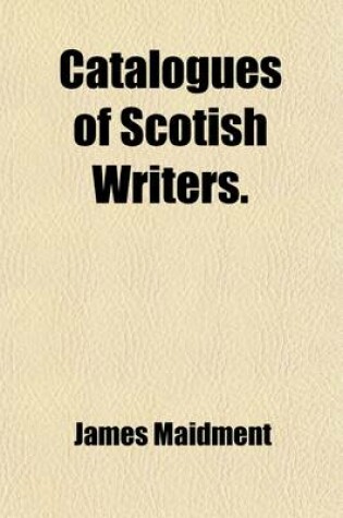 Cover of Catalogues of Scotish Writers