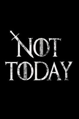 Book cover for Not Today