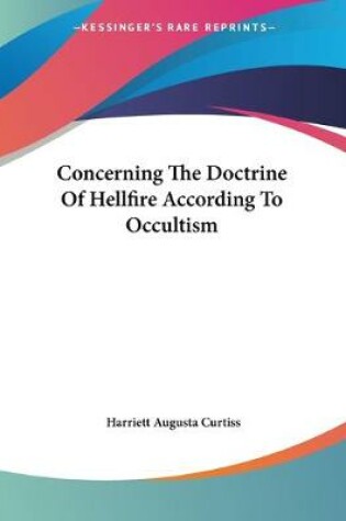 Cover of Concerning The Doctrine Of Hellfire According To Occultism