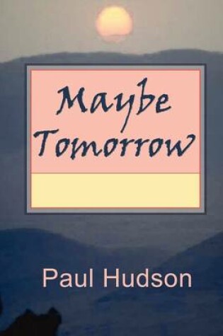 Cover of Maybe Tomorrow