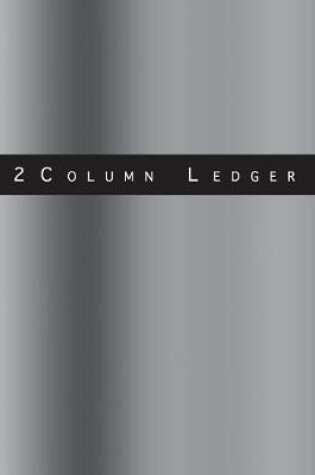 Cover of 2 Column Ledger