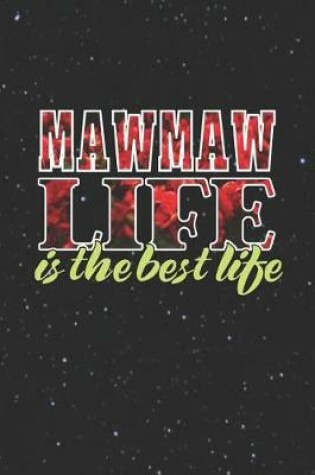 Cover of Mawmaw Life Is The Best Life
