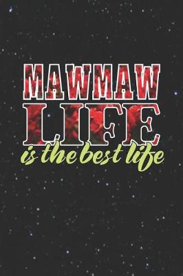 Book cover for Mawmaw Life Is The Best Life