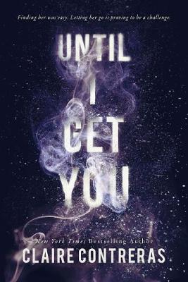 Book cover for Until I Get You