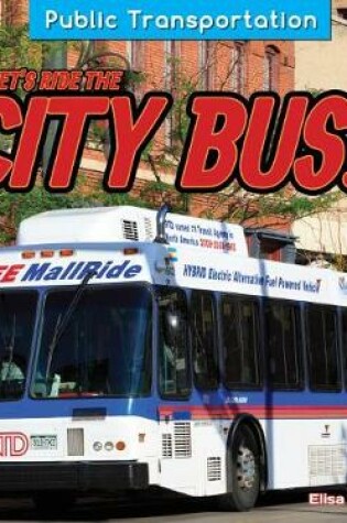 Cover of Let's Ride the City Bus!