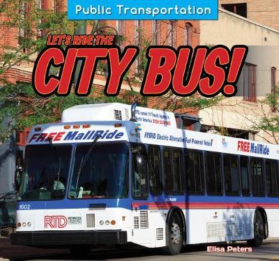 Book cover for Let's Ride the City Bus!