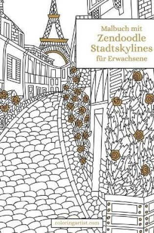 Cover of Malbuch mit Zendoodle-Stadtskylines fur Erwachsene