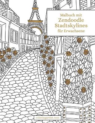 Book cover for Malbuch mit Zendoodle-Stadtskylines fur Erwachsene