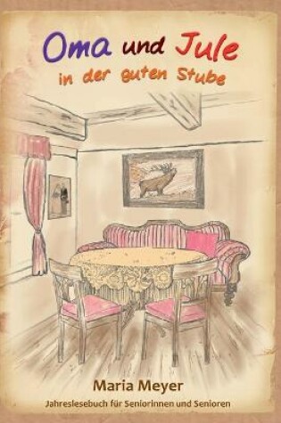 Cover of Oma und Jule in der guten Stube