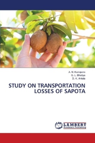 Cover of Study on Transportation Losses of Sapota