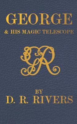 Book cover for George & His Magic Telescope