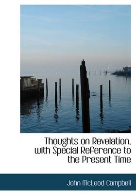 Book cover for Thoughts on Revelation, with Special Reference to the Present Time