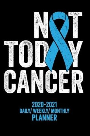 Cover of Not Today Prostate Cancer