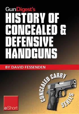 Cover of Gun Digest's History of Concealed & Defensive Handguns Eshort