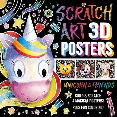 Book cover for Scratch Art 3D Posters: Unicorn & Friends