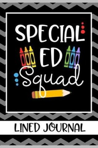 Cover of Special Ed Squad Lined Journal