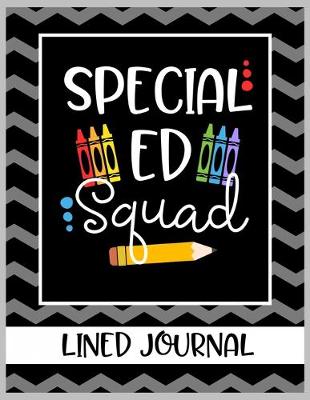 Book cover for Special Ed Squad Lined Journal