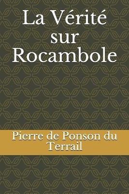 Book cover for La Vérité sur Rocambole