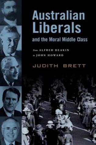 Cover of Australian Liberals and the Moral Middle Class