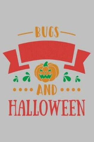 Cover of Bugs Hisses and Halloween