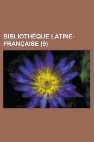 Cover of Bibliotheque Latine-Francaise (9)