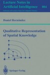 Book cover for Qualitative Representation of Spatial Knowledge