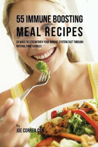 Cover of 55 Immune Boosting Meal Recipes