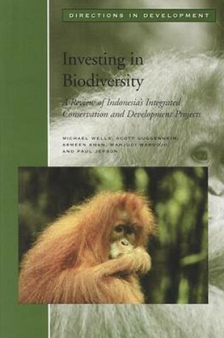 Cover of Investing in Biodiversity: A Review of Indonesias Integrated Conservation and Development Projects