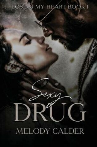 Cover of Sexy Drug