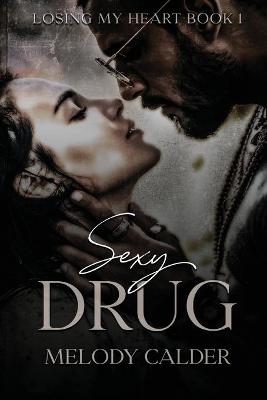 Book cover for Sexy Drug