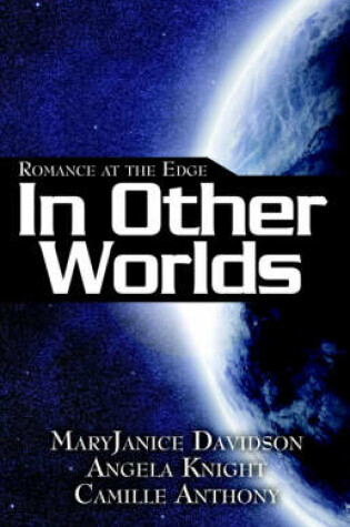 Cover of Romance at the Edge: In Other Worlds