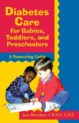 Book cover for Diabetes Care for Babies, Toddlers, and Preschoolers