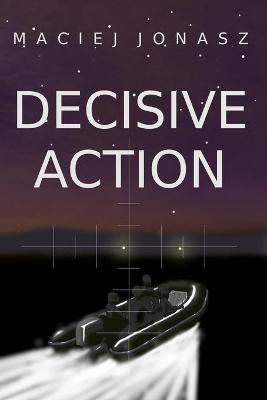 Book cover for Decisive Action
