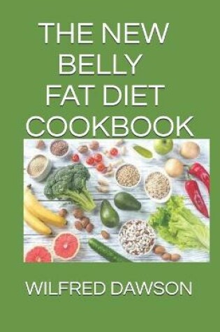 Cover of The New Belly Fat Diet Cookbook