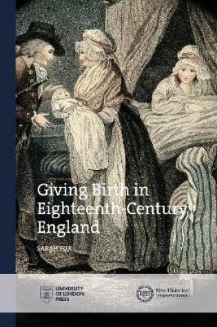 Cover of Giving Birth in Eighteenth-Century England